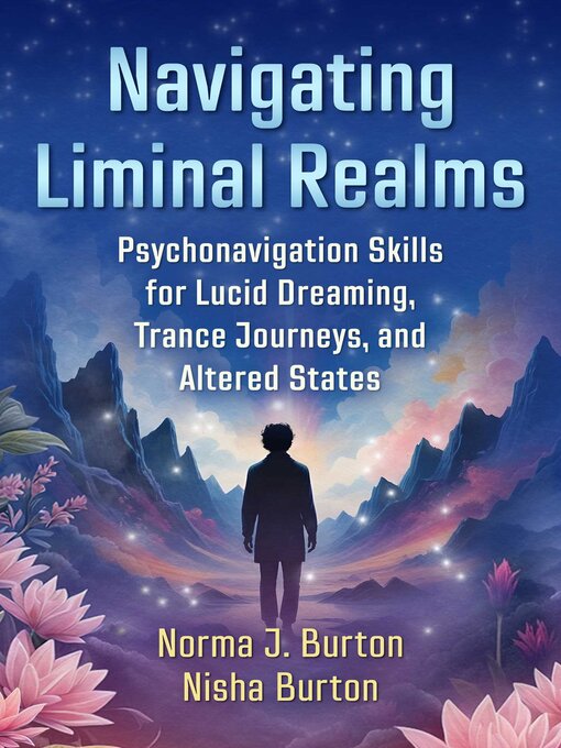 Title details for Navigating Liminal Realms by Norma J. Burton - Available